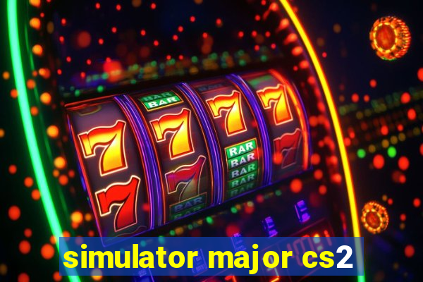 simulator major cs2